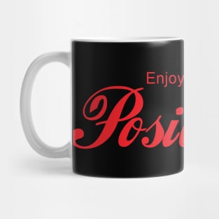 ENJOY POSITIVISM Mug